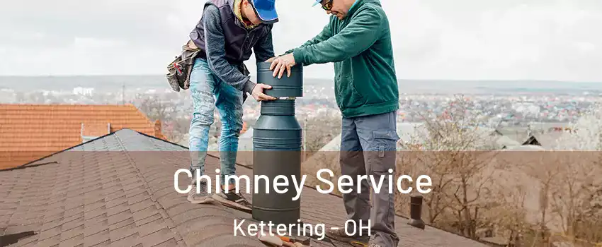  Chimney Service Kettering - OH