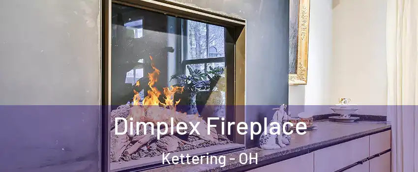  Dimplex Fireplace Kettering - OH