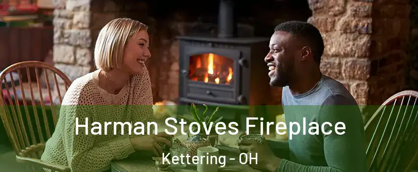  Harman Stoves Fireplace Kettering - OH